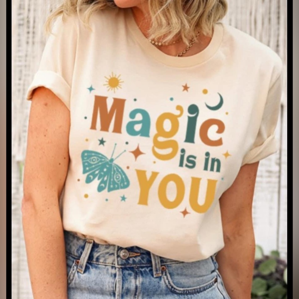 The Magic is in you art T-Shirt NWT